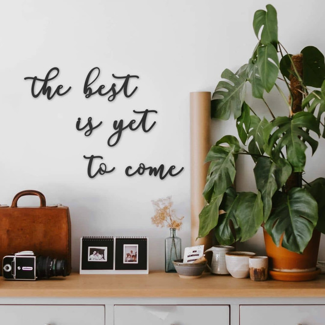 MDF - Holzdeko The best is yet to come