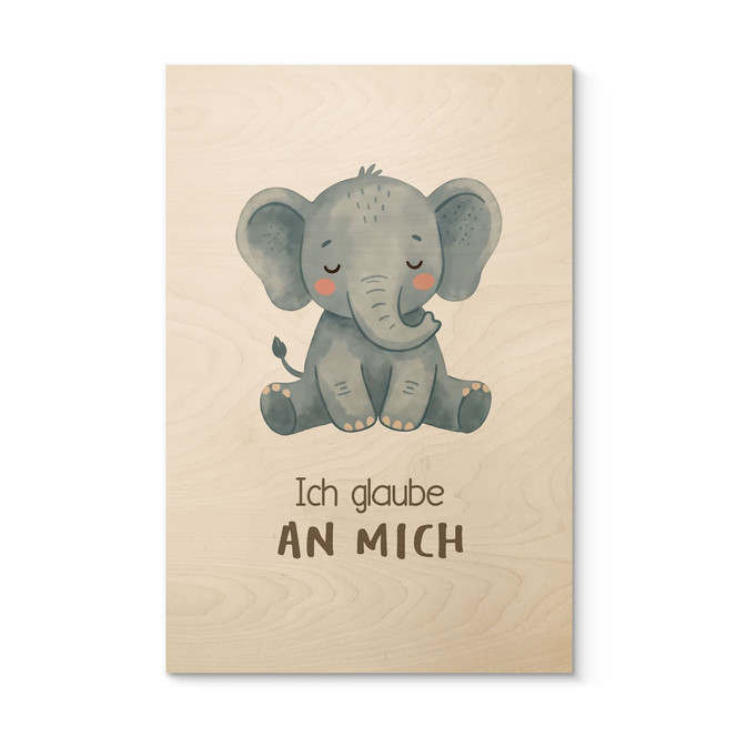 Holzbild mit Elefant - Glaubenssatz "Ich glaube an mich" fürs Kinderzimmer