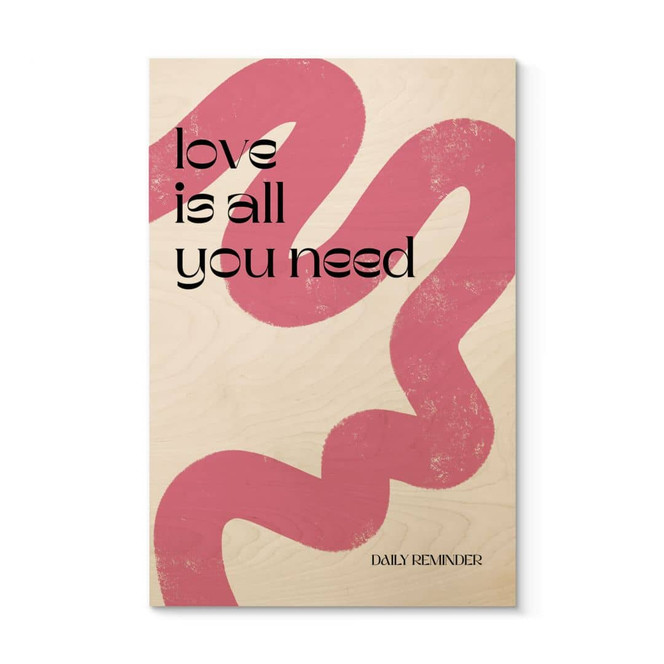 Holzbild Love is all you need - Volfova