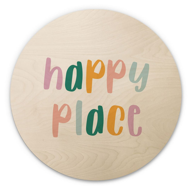 Holzbild Happy place - Rund