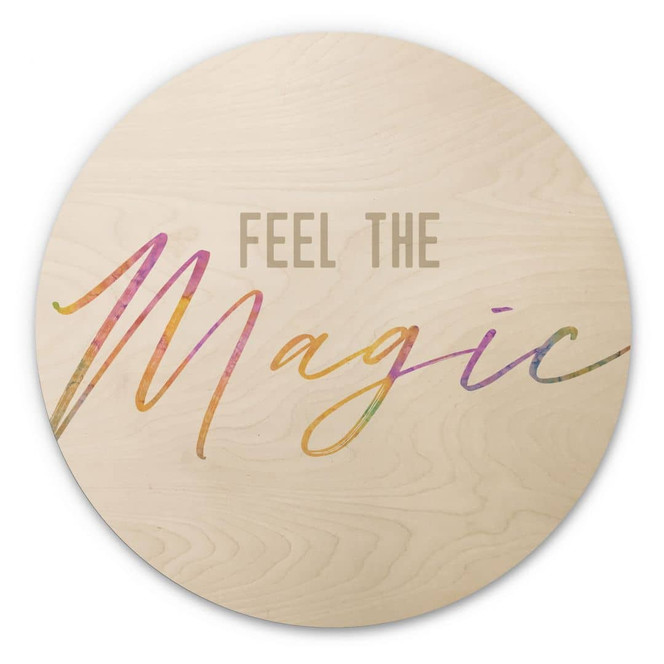 Holzbild Feel the magic - Rund