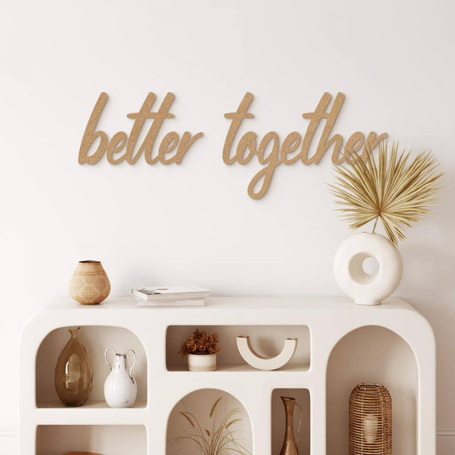 Wanddeko 3D Schriftzug - better together - MDF Natur