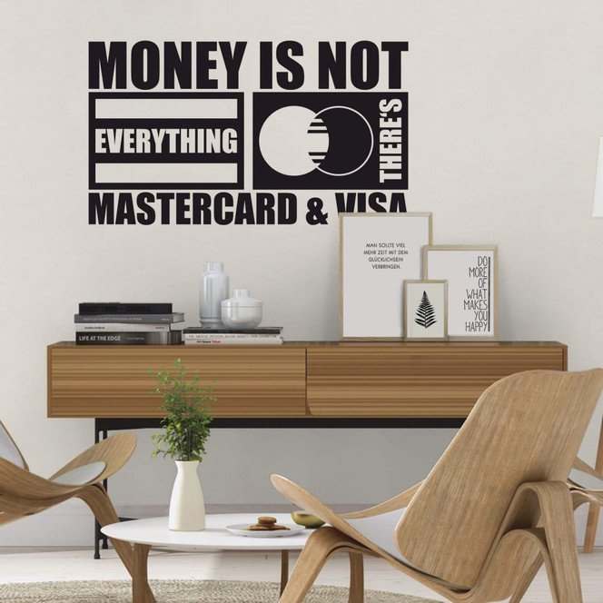Wandtattoo Money is not everything...
