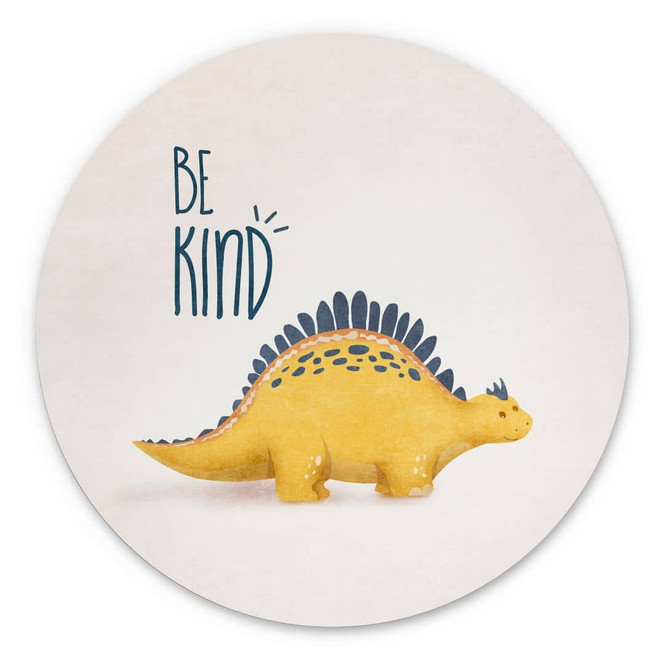 Wandbild Dino Be Kind - Stegosaurus - Tunaboylu - Alu-Dibond - Rund