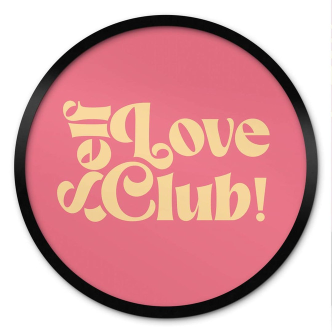 Poster Self Love Club Pink - Prints by Ayleen - Rund