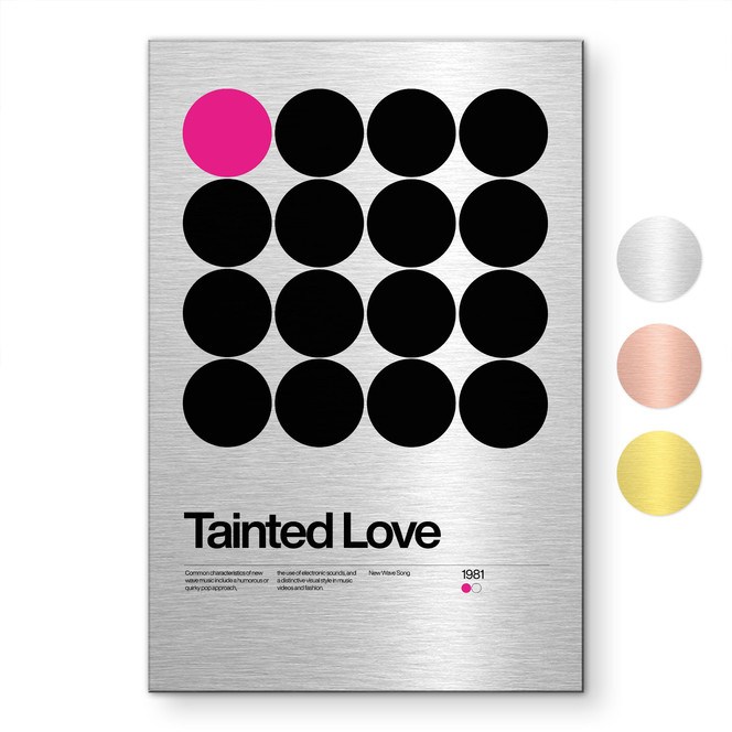 Alu-Dibond gebürstet mit Gold-, Silber- & Kupfereffekt - Tainted Love Retro Pop-Art - Sub88 Studio