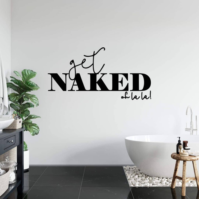 Wandtattoo Spruch - Get naked ohlala - Bild - 1