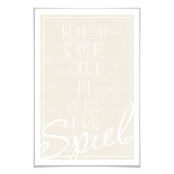 Poster Wenn eine Schraube locker ist...