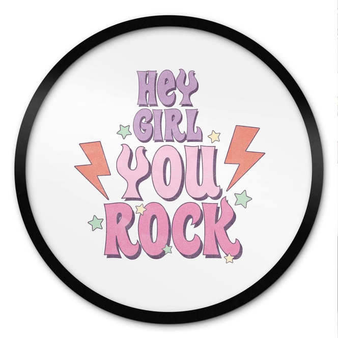 Poster Hey girl you rock - Rund