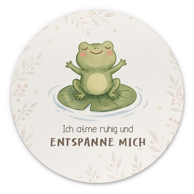 Rundes Alu-Dibond mit Frosch - Kraftsatz "Ich atme ruhig"