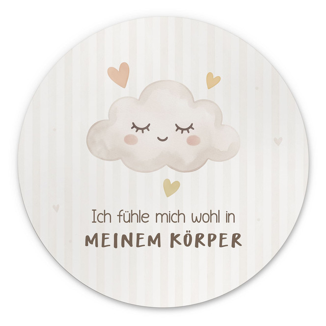 Rundes Alu-Dibond mit Wolke - Selbstliebe-Spruch "Ich fühle mich wohl in meinem Körper"