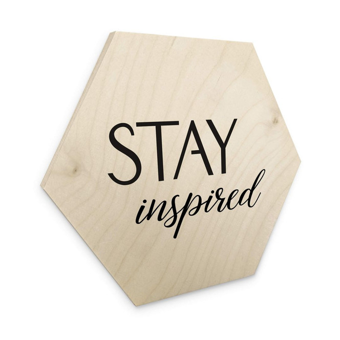 Holzbild Stay inspired - Hexagon