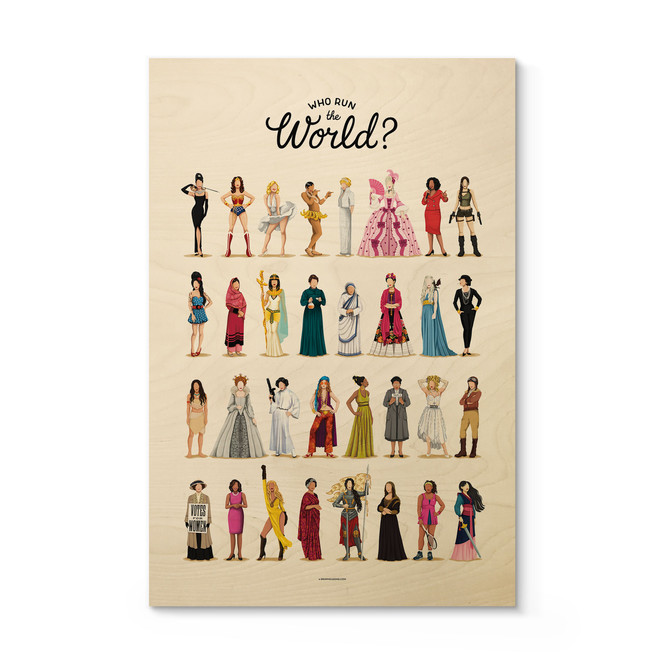 Holzbild Who Run the World - Tohmé