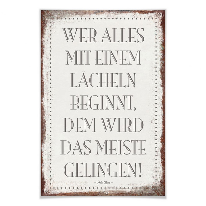 Poster Wer alles mit einem Lächeln beginnt, …