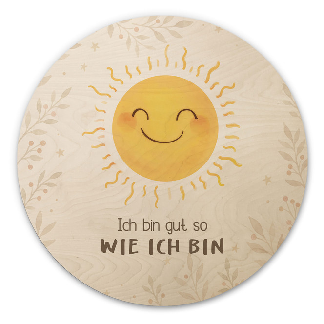 Rundes Holzbild mit Sonne - "Ich bin gut so wie ich bin"