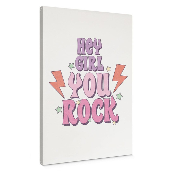 Leinwandbild Hey girl you rock