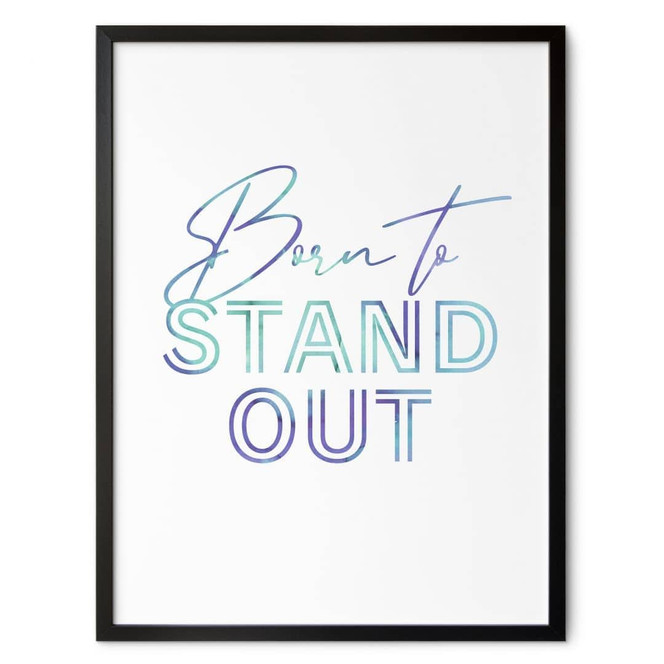 Poster Born to stand out | Motivationsspruch