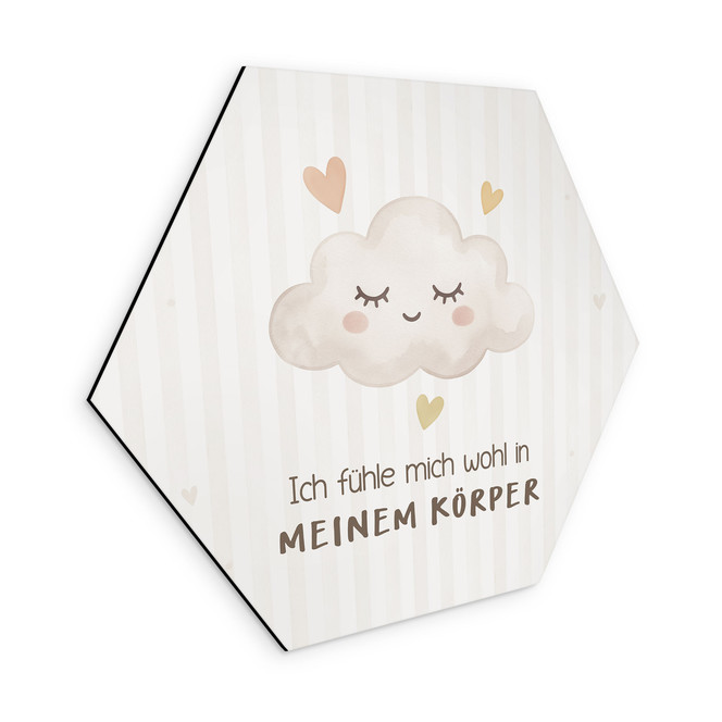 Alu-Dibond Hexagon mit Wolke - positiver Spruch "Ich fühle mich wohl in meinem Körper"