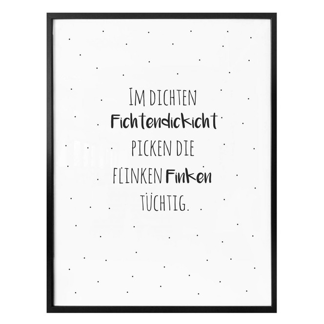 Poster Zungenbrecher - Im dichten Fichtendickicht