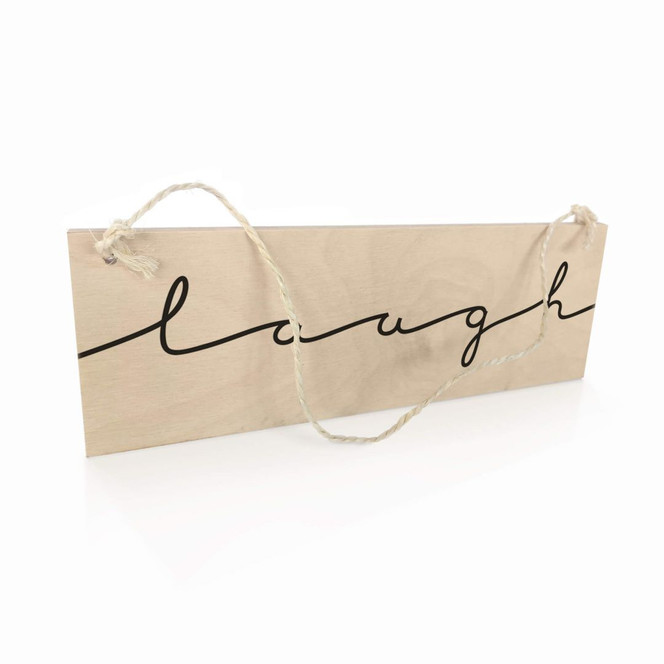 Holzschild Laugh