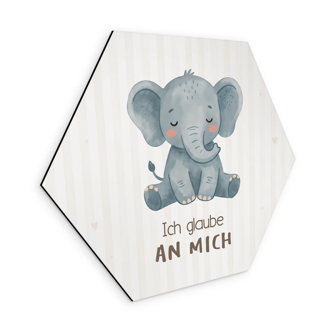 Alu-Dibond Hexagon mit Elefant - positiver Spruch "Ich glaube an mich"