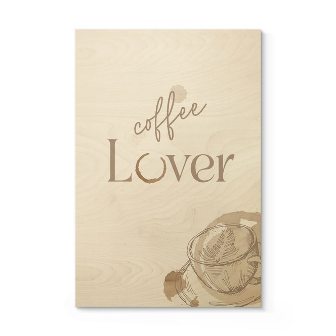 Holzbild Coffee Lover