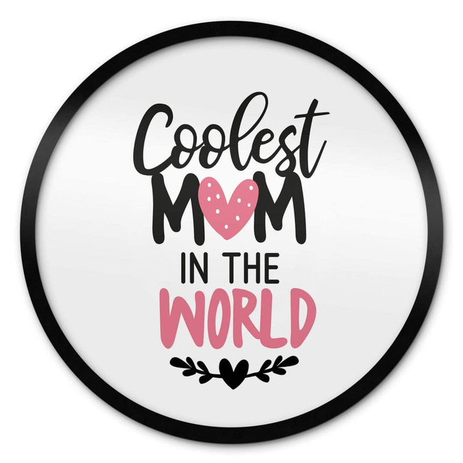 Poster Coolest Mom in the world - Rund