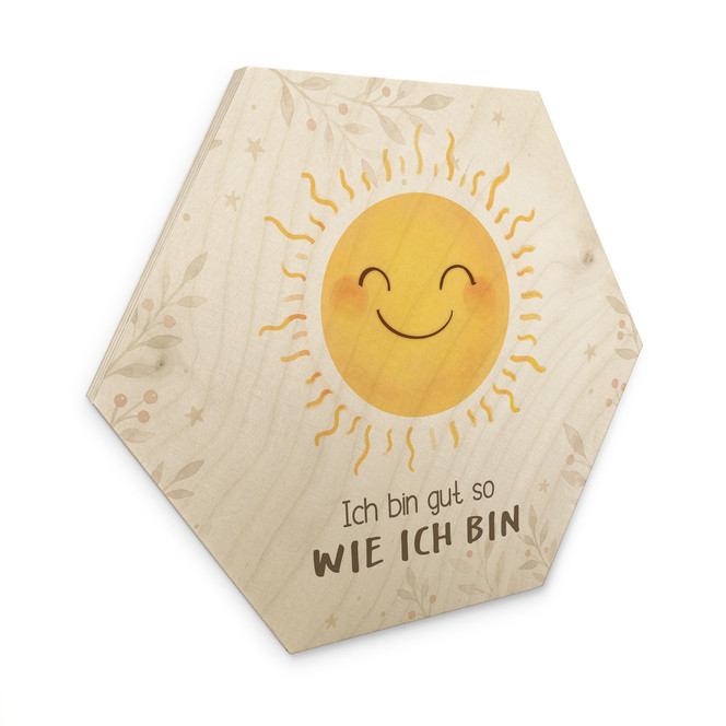 Holzbild Hexagon mit Sonne - Kraftsatz "Ich bin gut so wie ich bin"