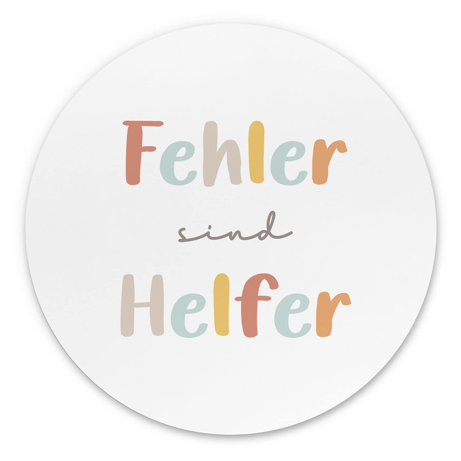 Rundes Alu-Dibond - Selbstliebe-Spruch "Fehler sind Helfer"