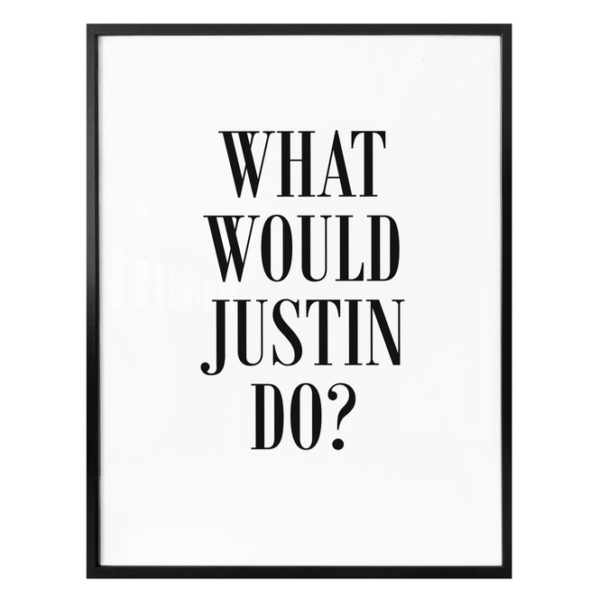 Poster - What would Justin do?