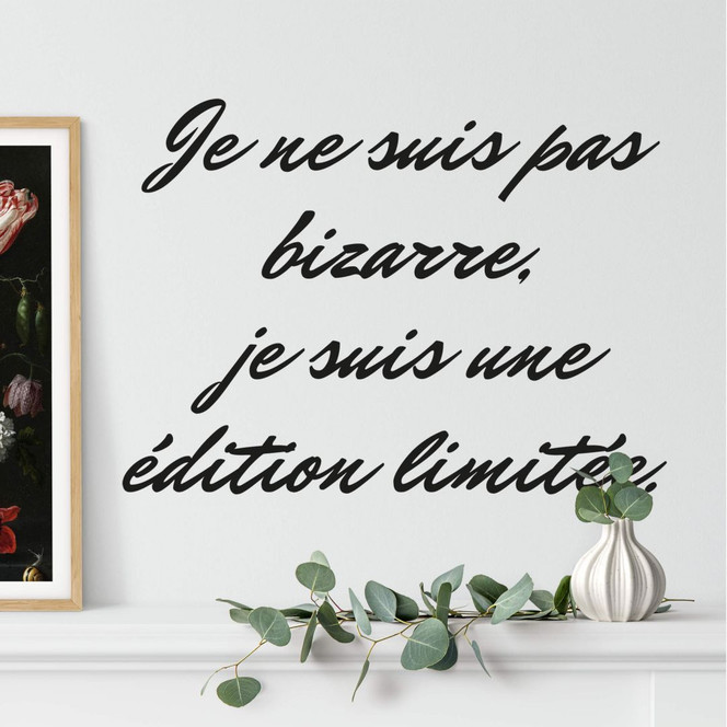 Wandtattoo Je ne suis pas bizarre...