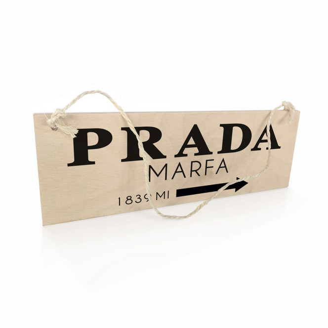 Holzschild Prada Marfa