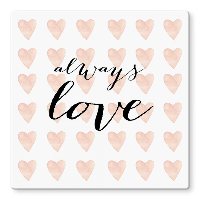 Glasbild Confetti & Cream - Always Love