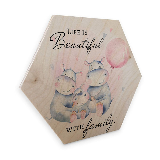 Hexagon - Holz Birke-Furnier Kvilis - Flusspferde Life is beautiful with family