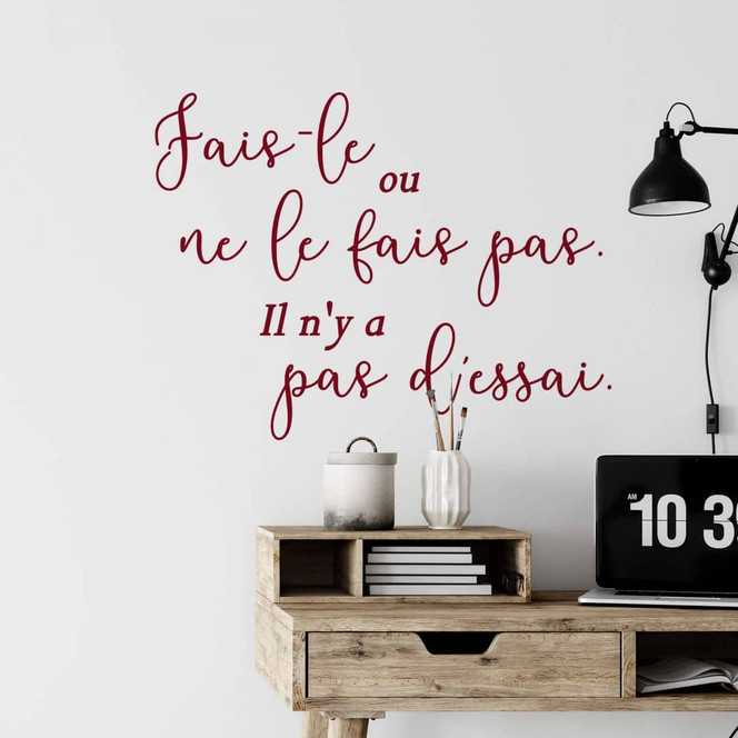 Wandtattoo Fais-le ou ne le fais pas