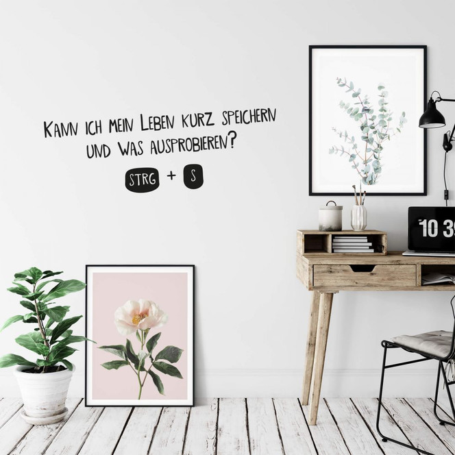 Wandtattoo Kann ich mein Leben kurz speichern...