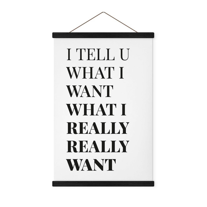 Stoffbild Songtext - I tell you what I want