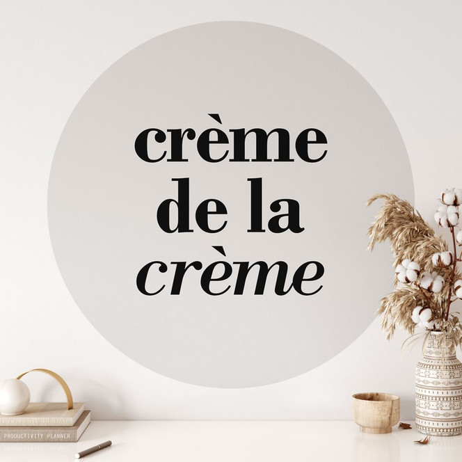 Spruch Wandtattoo Crème de la crème - Rund
