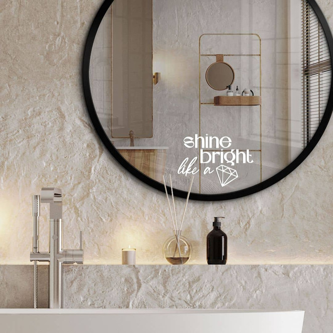 Spiegel Sticker, Dekorativer Aufkleber Shine bright like a diamond