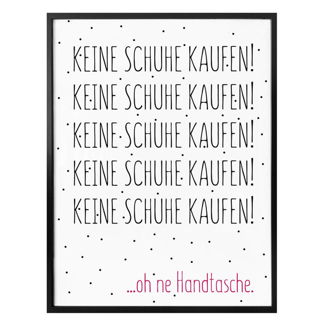 Poster Keine Schuhe kaufen...