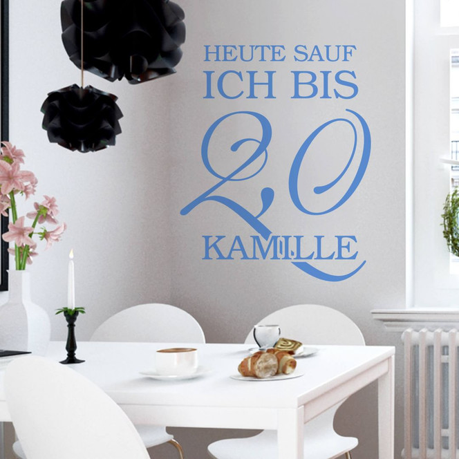 Wandtattoo Heute sauf ich bis 2,0 Kamille