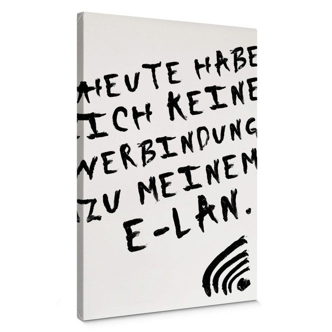 Leinwandbild Heute habe ich keine Verbindung zu meinem E-LAN