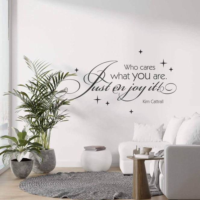 Wandtattoo Who cares what you are...