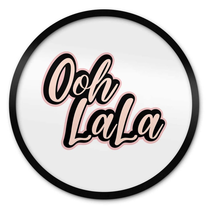 Sprüche Poster Oh La La - Rund