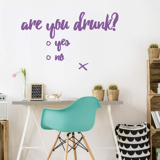 Wandtattoo Are you drunk?