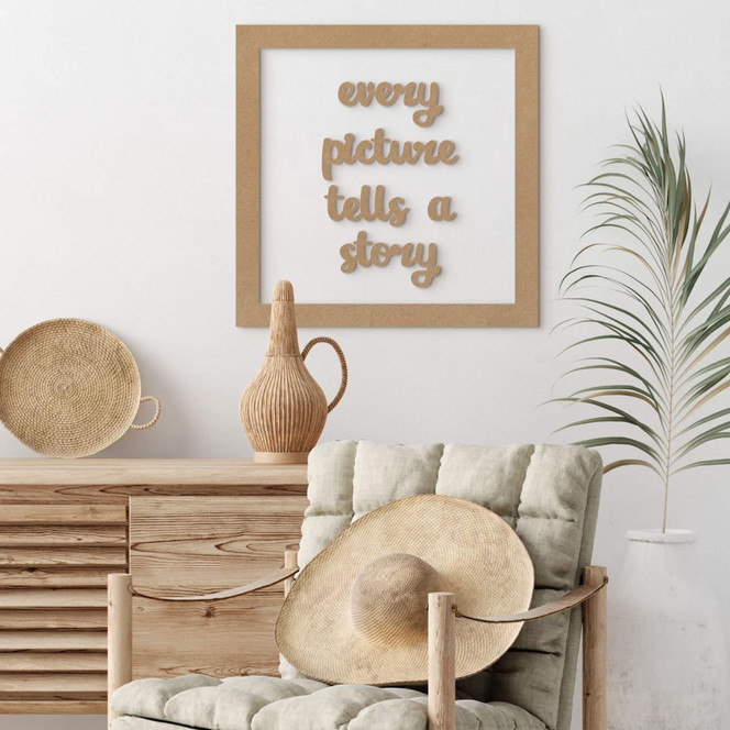 Deko Schriftzug mit Rahmen - every picture tells a story - MDF Natur