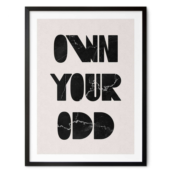 Spruchposter Own your odd | Motivationsspruch in Schwarz-Weiss