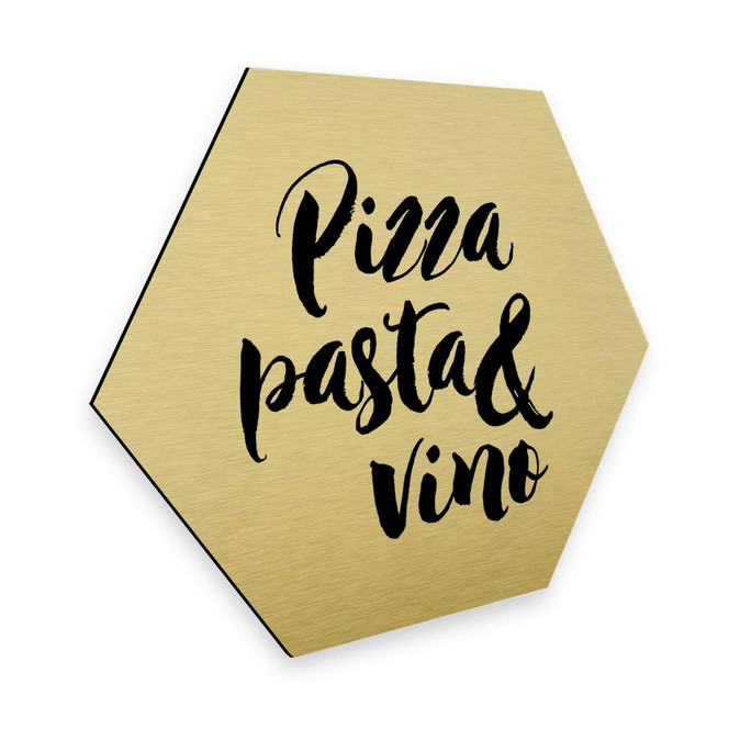 Hexagon - Alu-Dibond-Goldeffekt Pizza Pasta Vino