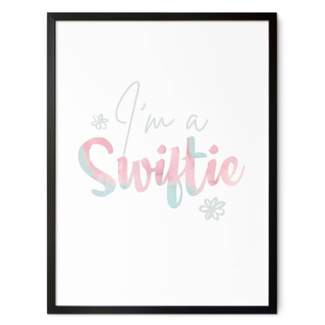 Poster I'm a Swiftie - inspiriert von Taylor Swift