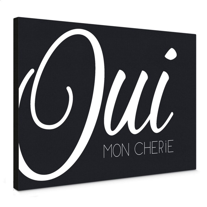Leinwandbild Oui mon Cherie (schwarz/weiss)